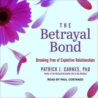 The Betrayal Bond Lib/E