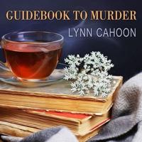 Guidebook to Murder Lib/E