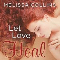Let Love Heal Lib/E