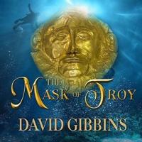 The Mask of Troy Lib/E