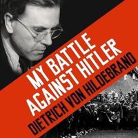 My Battle Against Hitler