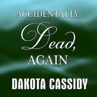 Accidentally Dead, Again