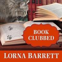 Book Clubbed Lib/E