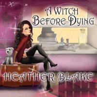 A Witch Before Dying Lib/E