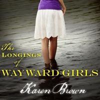 The Longings of Wayward Girls