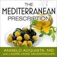 The Mediterranean Prescription Lib/E