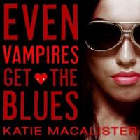 Even Vampires Get the Blues Lib/E