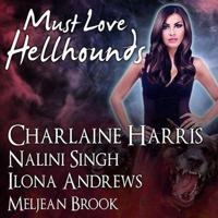 Must Love Hellhounds Lib/E