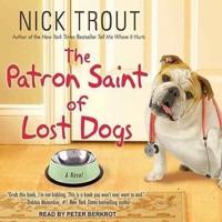The Patron Saint of Lost Dogs Lib/E