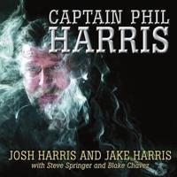 Captain Phil Harris Lib/E
