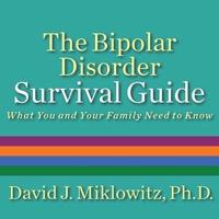 The Bipolar Disorder Survival Guide Lib/E