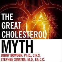 The Great Cholesterol Myth Lib/E