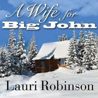 A Wife for Big John Lib/E