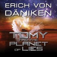 Tomy and the Planet of Lies Lib/E