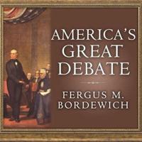 America's Great Debate Lib/E