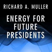 Energy for Future Presidents Lib/E