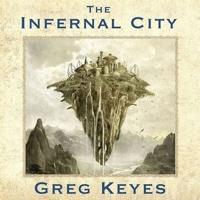 The Infernal City Lib/E