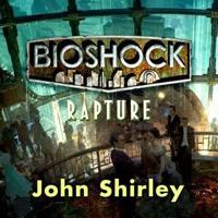 Bioshock: Rapture Lib/E