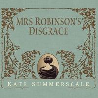Mrs. Robinson's Disgrace Lib/E