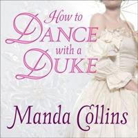 How to Dance With a Duke Lib/E