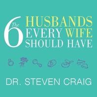 The 6 Husbands Every Wife Should Have Lib/E