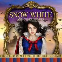 Snow White and Other Stories Lib/E