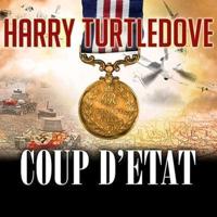 The War That Came Early: Coup d'Etat Lib/E