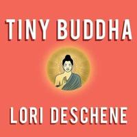 Tiny Buddha, Simple Wisdom for Life's Hard Questions Lib/E