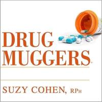 Drug Muggers Lib/E
