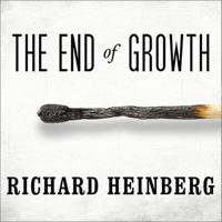 The End of Growth Lib/E