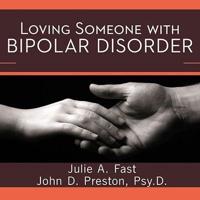 Loving Someone With Bipolar Disorder Lib/E