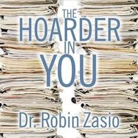 The Hoarder in You Lib/E