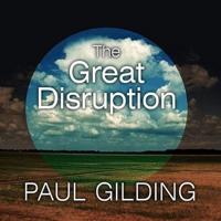 The Great Disruption Lib/E