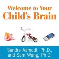 Welcome to Your Child's Brain Lib/E