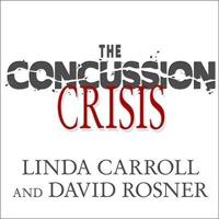 The Concussion Crisis Lib/E