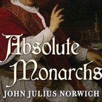 Absolute Monarchs