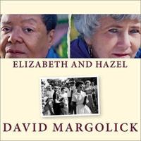 Elizabeth and Hazel Lib/E