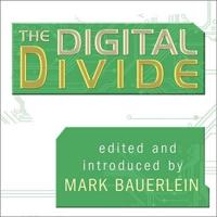 The Digital Divide Lib/E