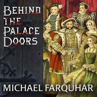 Behind the Palace Doors