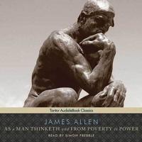 As a Man Thinketh and from Poverty to Power Lib/E