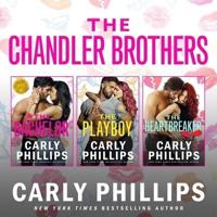 The Chandler Brothers, the Entire Collection Lib/E