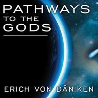 Pathways to the Gods Lib/E