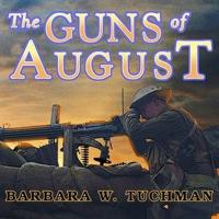 The Guns of August Lib/E