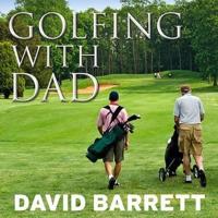 Golfing With Dad Lib/E