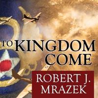 To Kingdom Come Lib/E