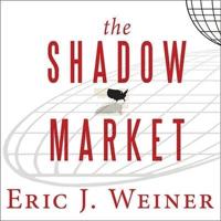 The Shadow Market