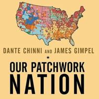 Our Patchwork Nation Lib/E