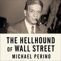 The Hellhound of Wall Street Lib/E