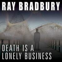 Death Is a Lonely Business Lib/E