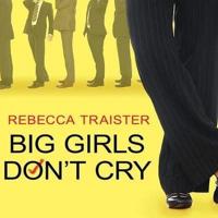 Big Girls Don't Cry Lib/E